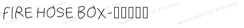 FIRE HOSE BOX字体转换